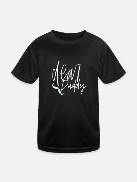 Dear daddy - Kids Functional T-Shirt - black - Front