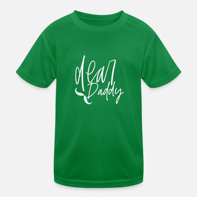 Dear daddy Kinder Funktions-T-Shirt