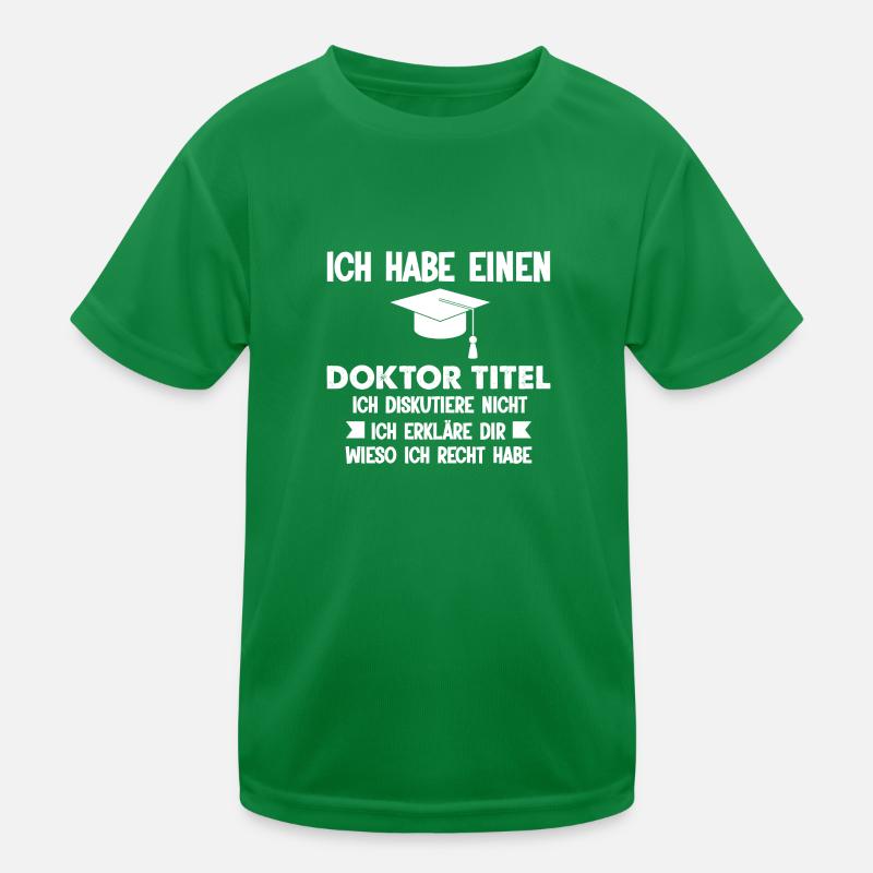 Doktor PHD Doktortitel Geschenk Kinder Funktions-T-Shirt