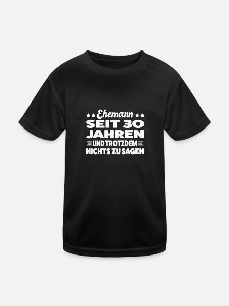 30 Jahre Ehe Ehemann 30 Jahre Verheiratet Geschenk - Kinder Funktions-T-Shirt - Schwarz - Vorne