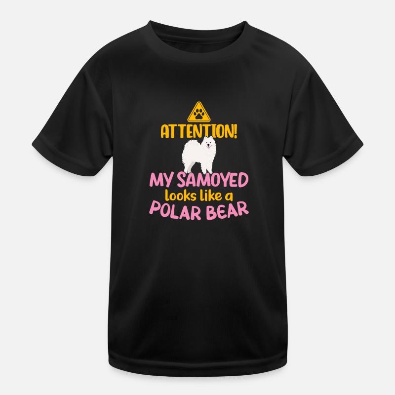 Attention! My Samoyed looks like a Polar Bear Kids Functional T-Shirt