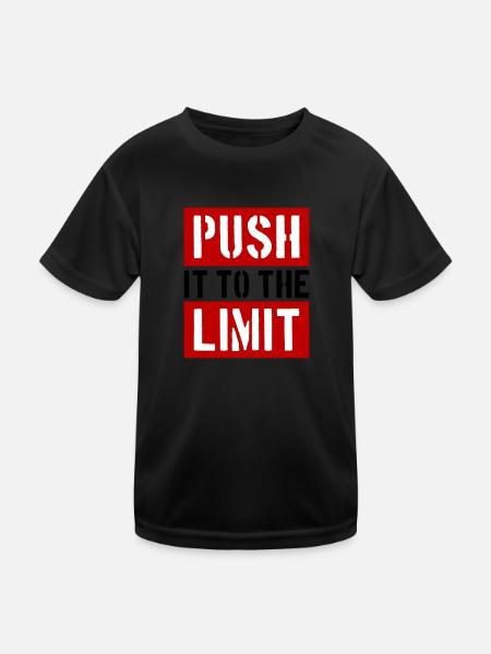 Push It To The Limit Spruch Fitness - Kinder Funktions-T-Shirt - Schwarz - Vorne