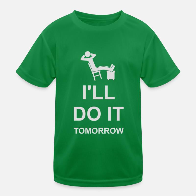 do it tomorrow quote Kids Functional T-Shirt
