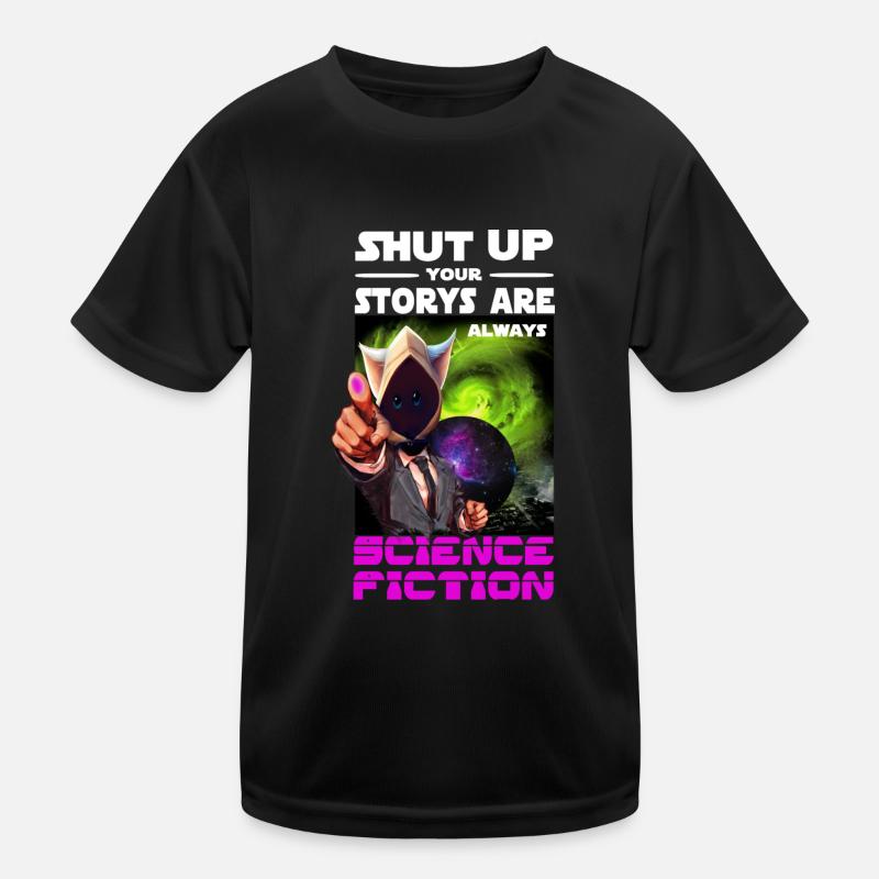 Science Fiction Spruch Kinder Funktions-T-Shirt