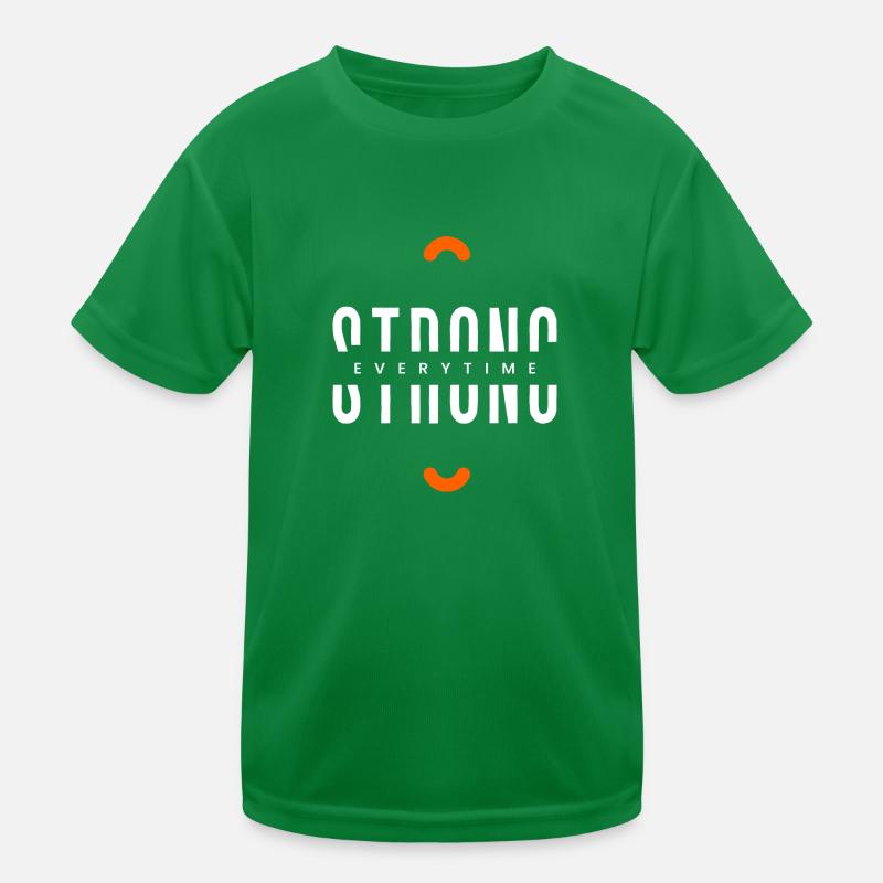 Strong everytime Kinder Funktions-T-Shirt
