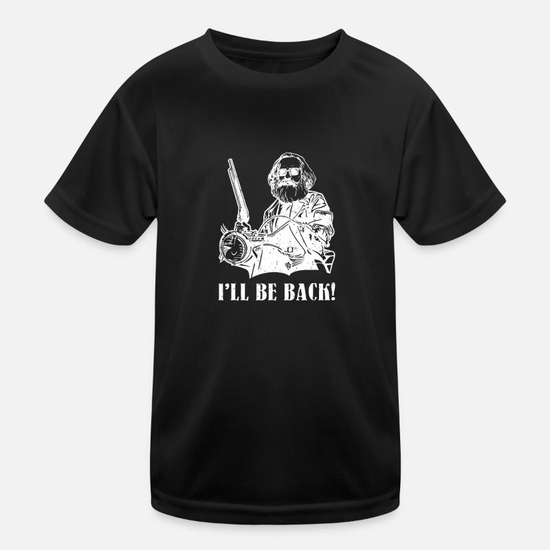 I'll be back Geschenk Karl Marx Marxismus Chemnitz Kinder Funktions-T-Shirt