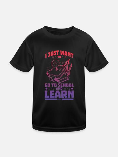 ich möchte in die Schule und lernen - Kinder Funktions-T-Shirt - Schwarz - Vorne