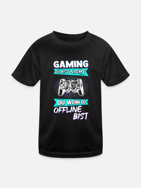 Gaming Du Bist Nicht Du Wenn Du Offline Bist Gamer - Kinder Funktions-T-Shirt - Schwarz - Vorne