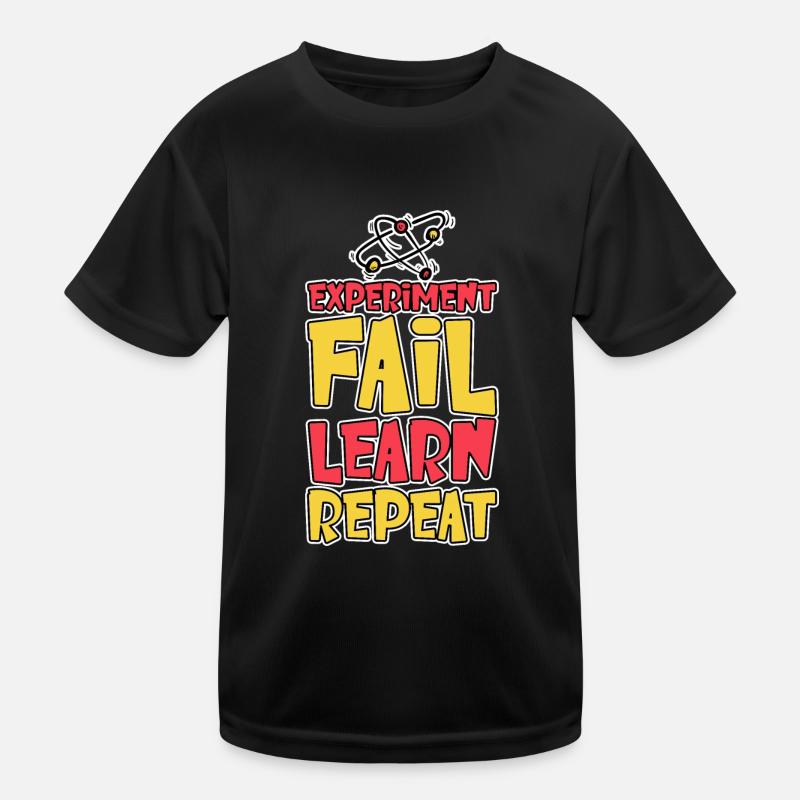 Experiment Fail Learn Repeat 2 Kinder Funktions-T-Shirt