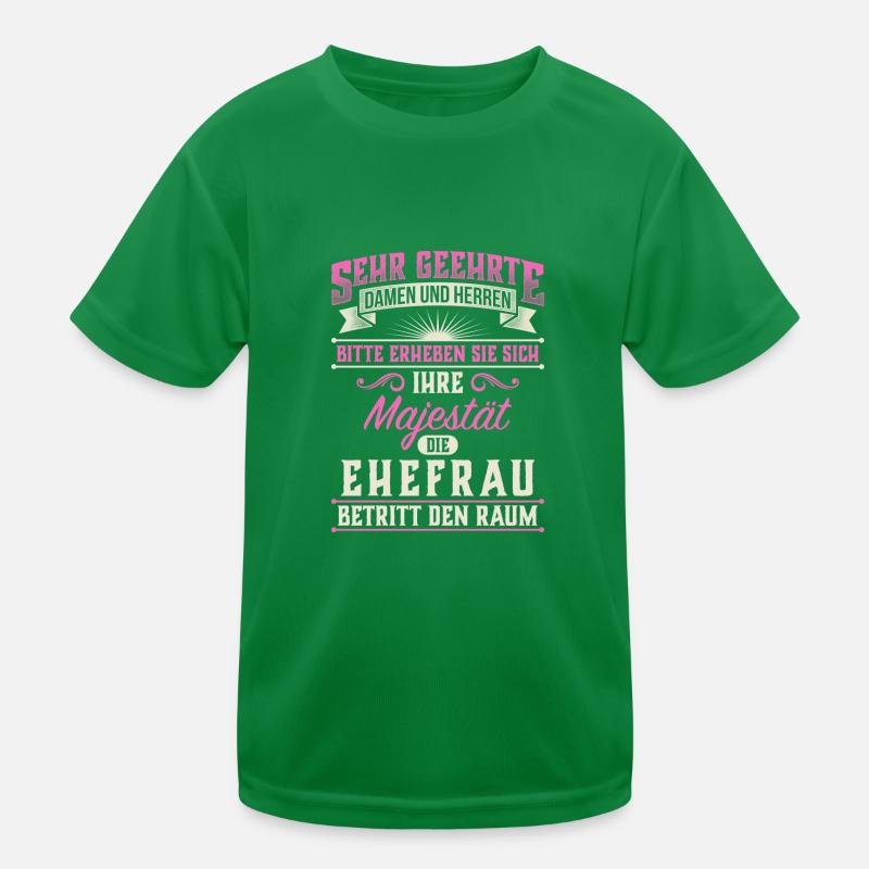 Majestät Ehefrau Ehe verheiratet Ehebund Geschenk Kinder Funktions-T-Shirt