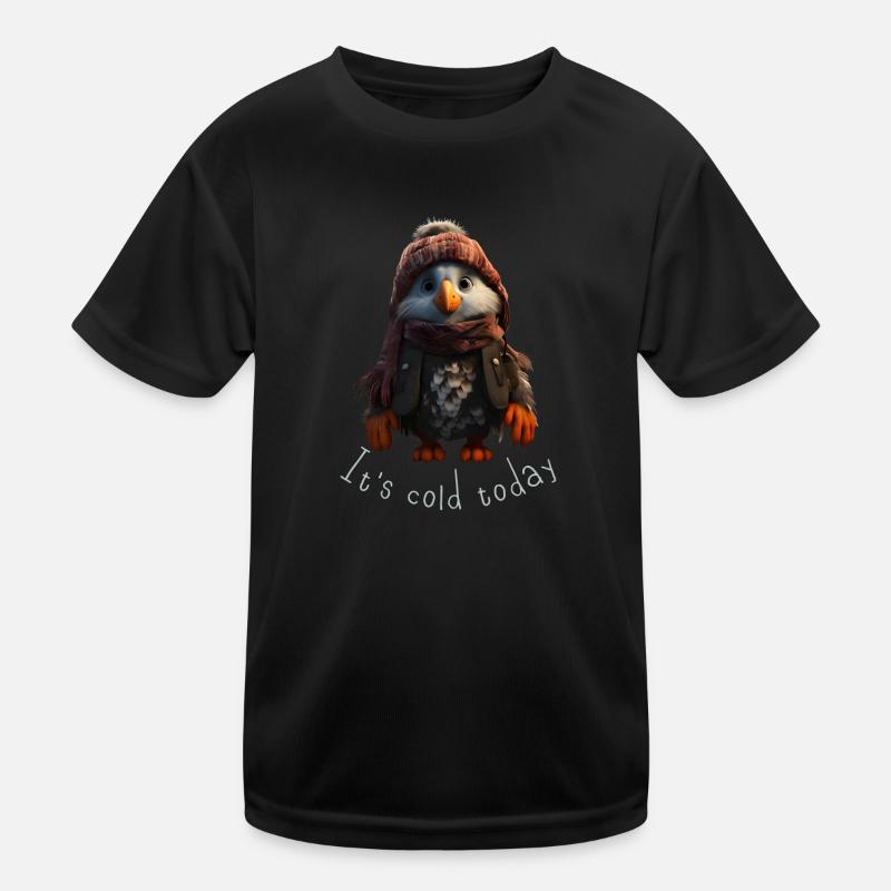 It's cold today Kinder Funktions-T-Shirt