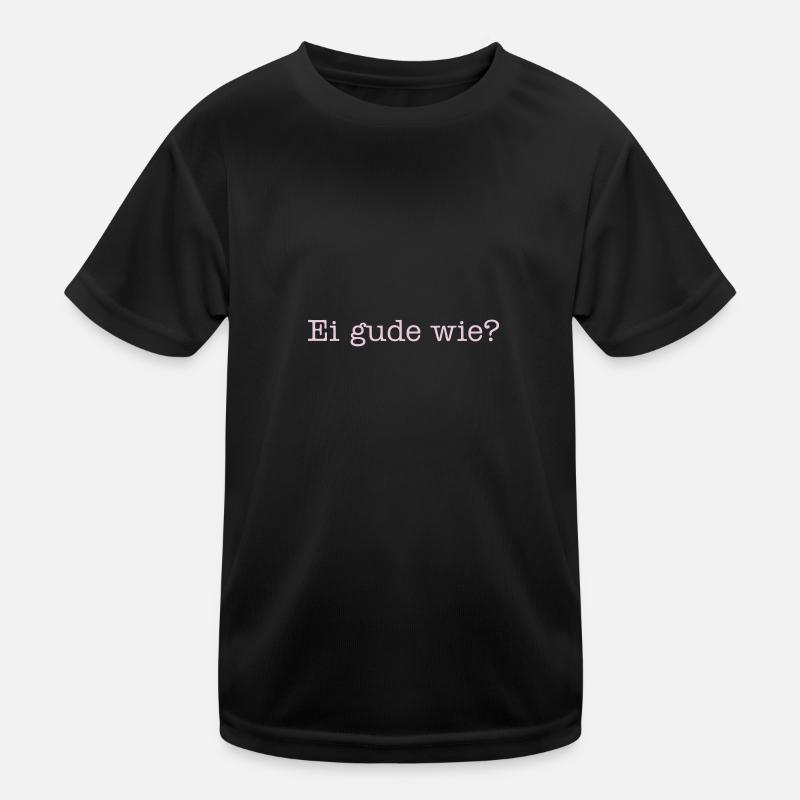 Ei gude how? Kids Functional T-Shirt