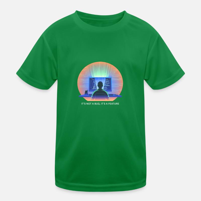 its not a bug its a feature Programmer Software Kids Functional T-Shirt