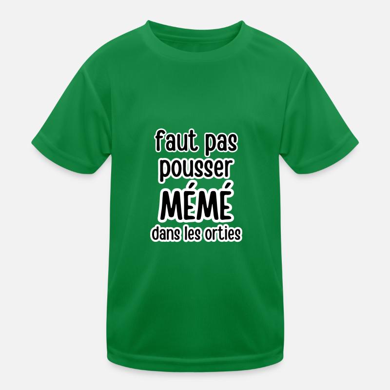 faut pas pousser mémé dans les orties T-shirt sport Enfant