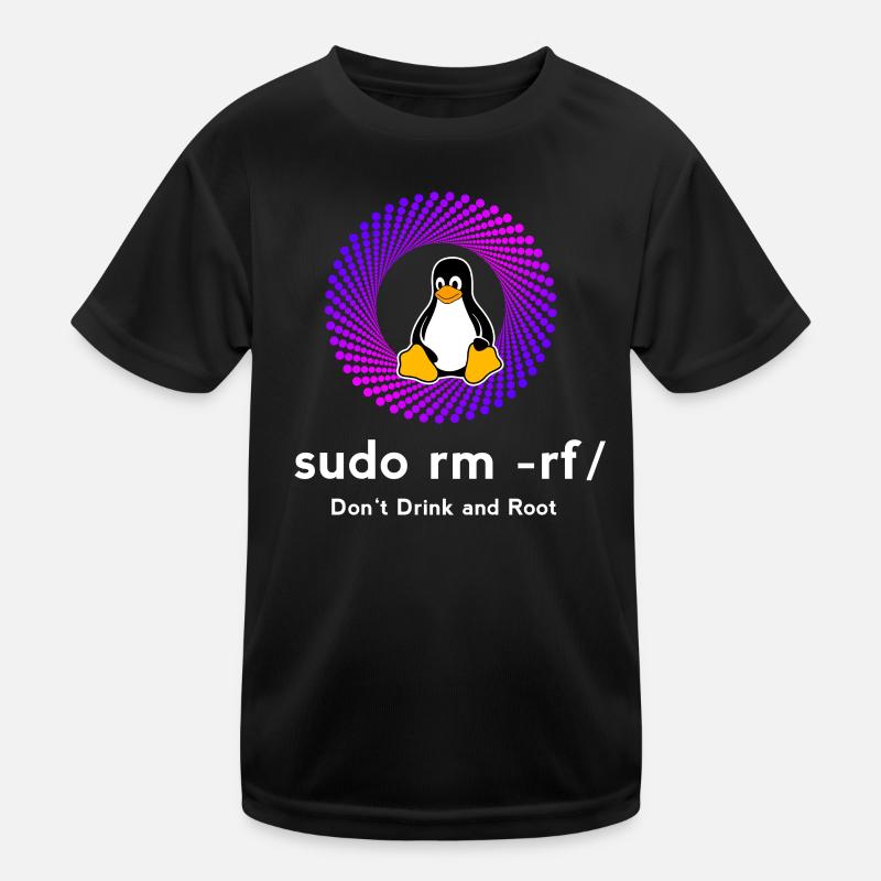 Computer Sys admin Pinguin Nerd pc sudo rm -rf cod Kinder Funktions-T-Shirt