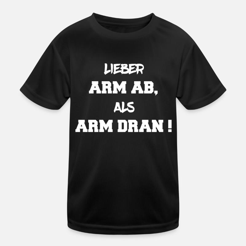 Dear arm, than poor Kids Functional T-Shirt