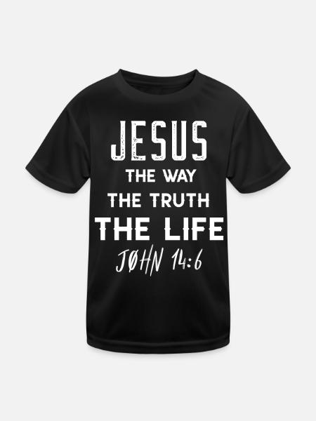 Jesus: Way Truth Life John 14:6 - Kids Functional T-Shirt - black