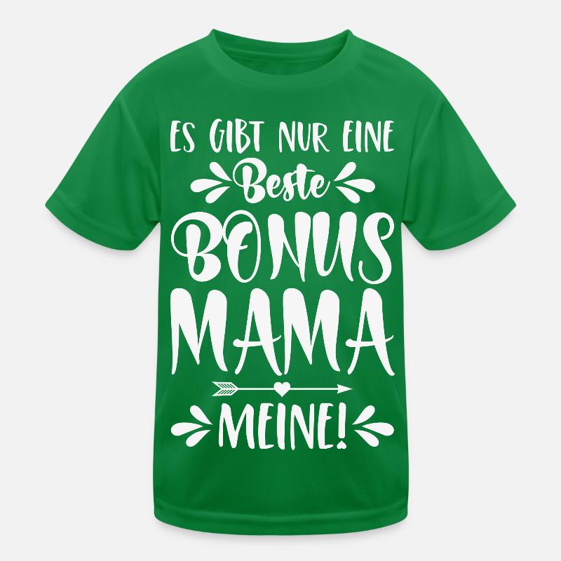 Es gibt nur eine beste Bonus Mama - Meine! Kinder Funktions-T-Shirt