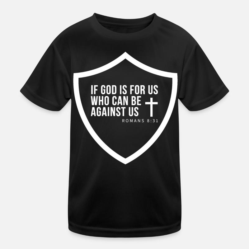 Glaubensschild Romans 8:31 Kinder Funktions-T-Shirt