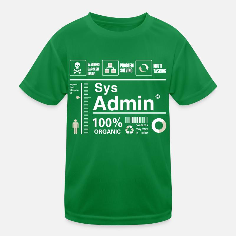 sys admin Inhalt Ironie Humor Computer Nerd pc cor Kinder Funktions-T-Shirt