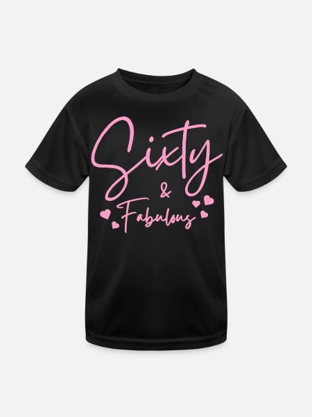Sixty fabulous - Kids Functional T-Shirt - black - Front