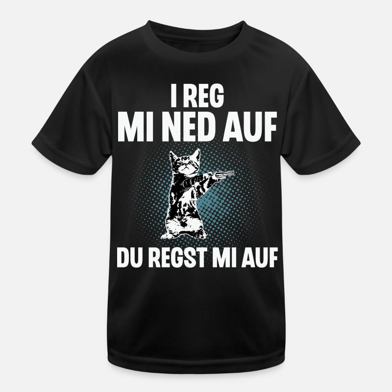 I Reg Mi Net Auf, Du Regst Mi Auf Schwäbisch Kinder Funktions-T-Shirt