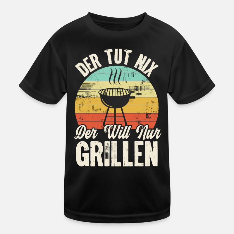 Der Tut Nix Der Will Nur Grillen Kinder Funktions-T-Shirt