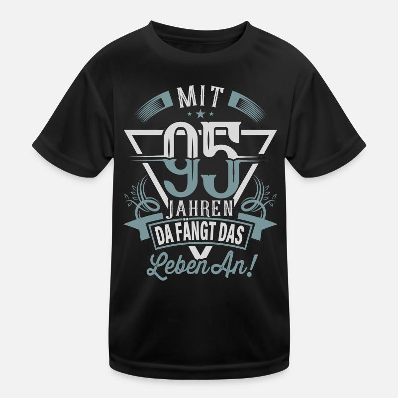 95. Geburtstag Da Fängt Das Leben An - Kinder Funktions-T-Shirt - Schwarz