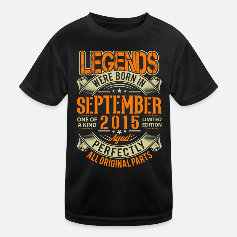 2015 September Geburtstag Legende Kinder Funktions-T-Shirt