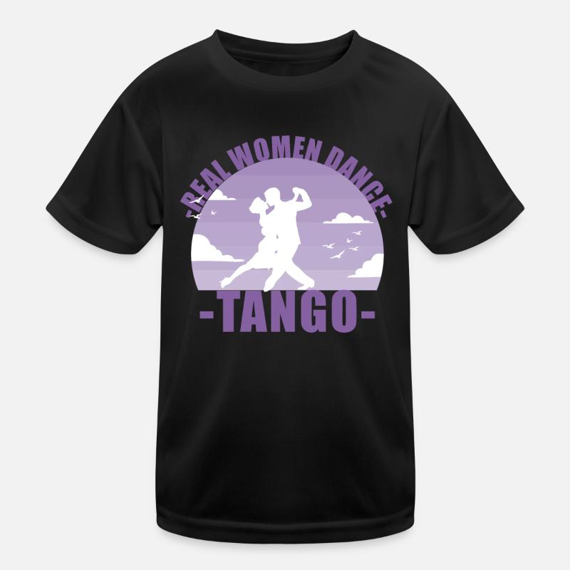 Real Women dance tango! Dancer Gift Kids Functional T-Shirt