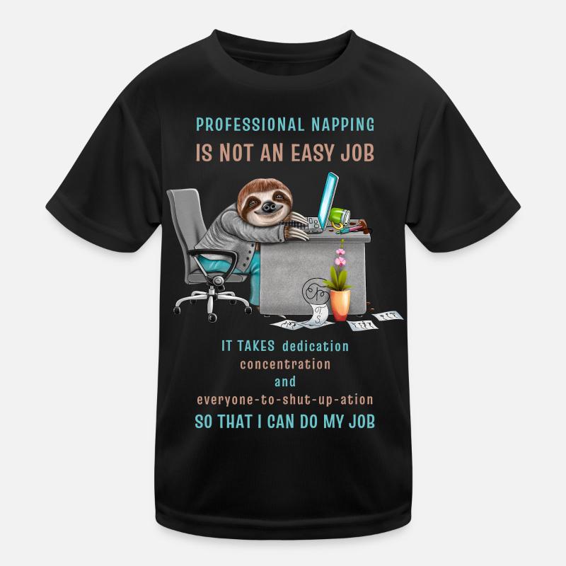 Funny Sloth Saying Professional Napping Kids Functional T-Shirt