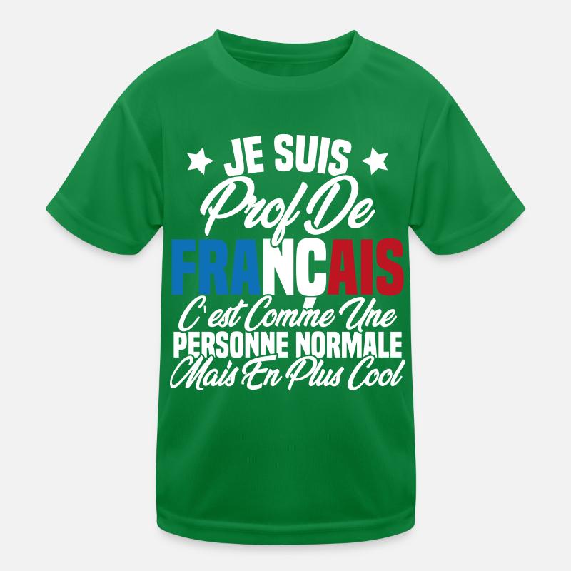 Je suis prof de français Cadeau Prof T-shirt sport Enfant