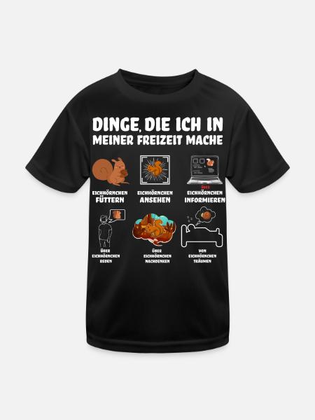 Eichhörnchen - Funny Shirts - Lustiger Spruch - Kinder Funktions-T-Shirt - Schwarz