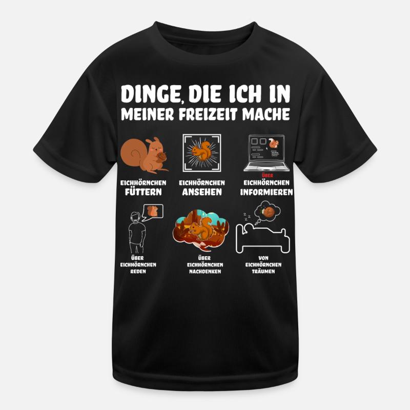 Eichhörnchen - Funny Shirts - Lustiger Spruch - Kinder Funktions-T-Shirt - Schwarz