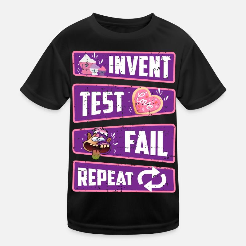 Erfinde, Teste, Scheitere, Wiederholen Kinder Funktions-T-Shirt