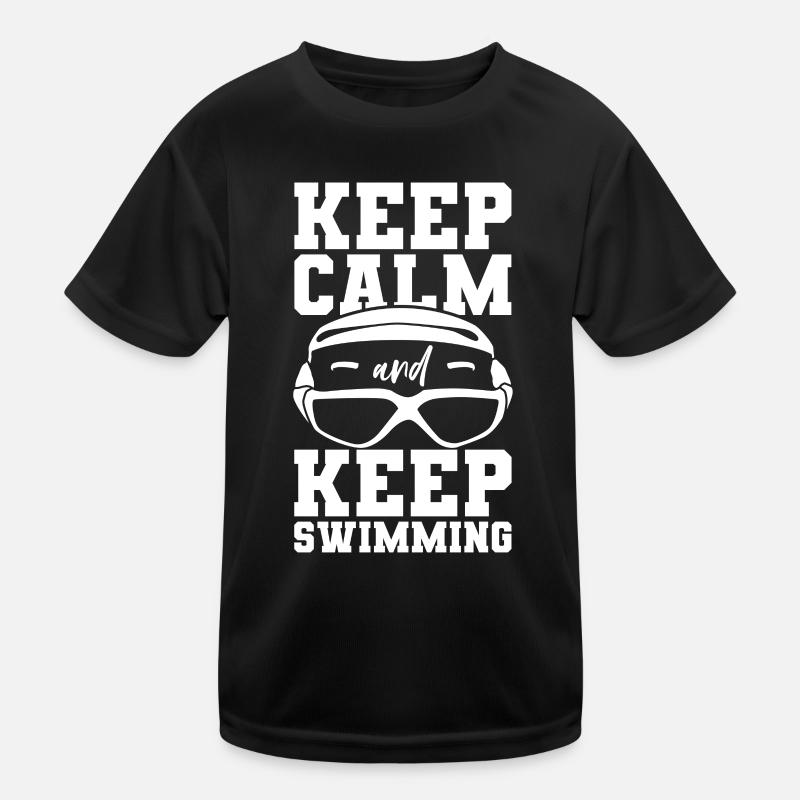 Keep Calm And Keep Swimming Kinder Funktions-T-Shirt