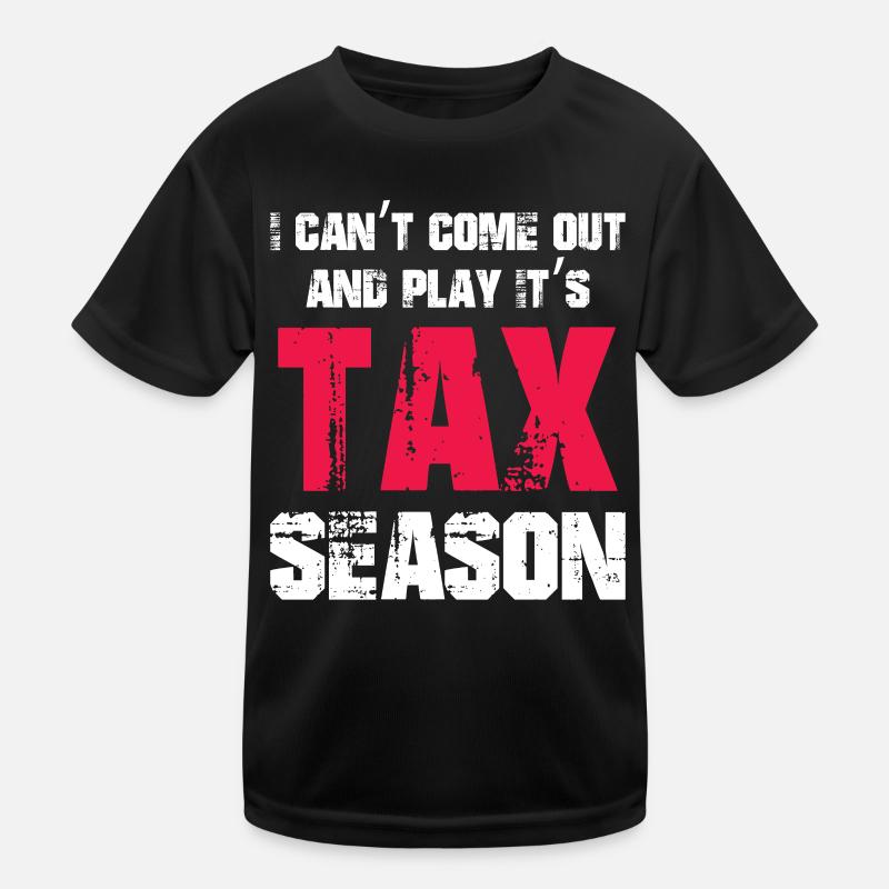 Steuersaison CPA Buchhalter Gag Kinder Funktions-T-Shirt