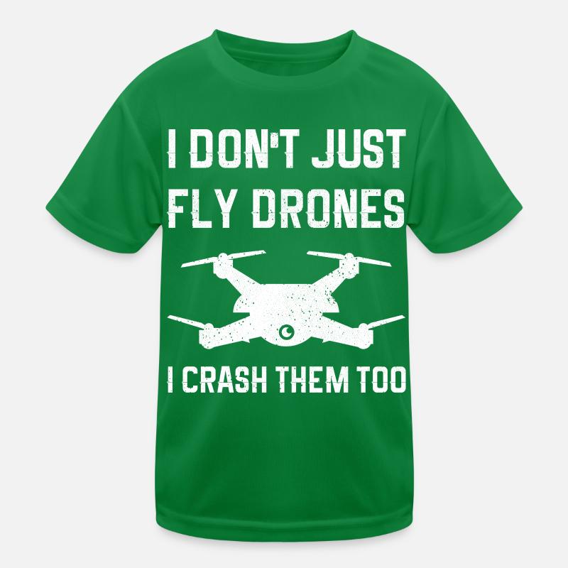 I Don't Just Fly Drones I Crash Them Too Kids Functional T-Shirt