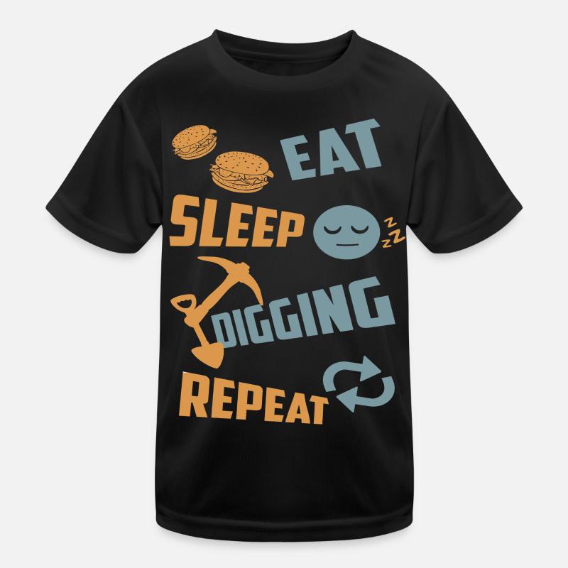 Eating, sleeping, digging, repeating Kids Functional T-Shirt