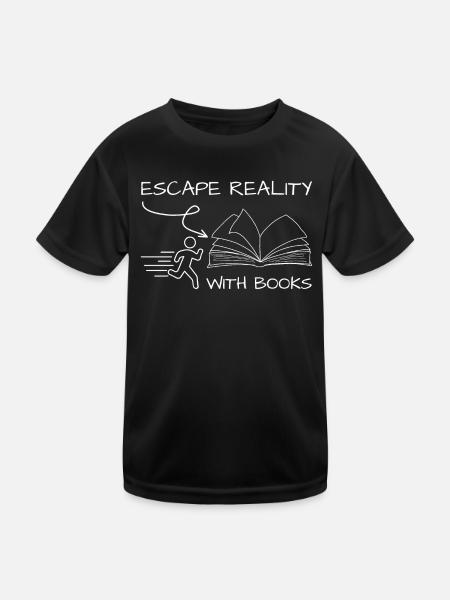 Évadez-vous de la réalité avec des livres Bookworm Quote - T-shirt sport Enfant - noir - Devant