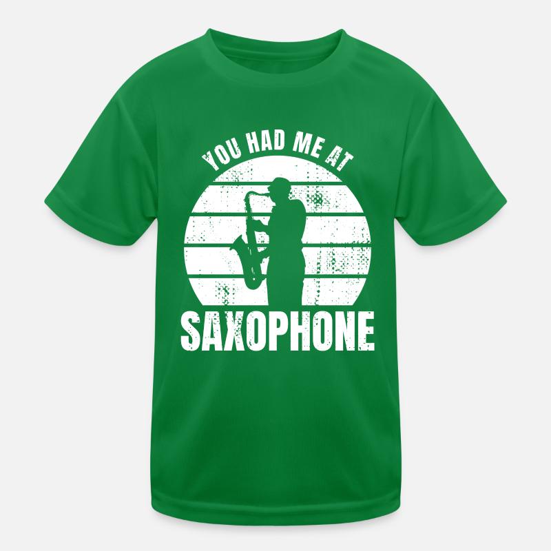 Du hattest mich bei Saxophon Kinder Funktions-T-Shirt
