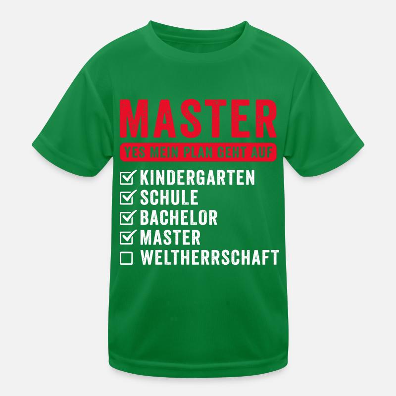 Plan World Herrschaft Funny Master Graduation Gift Kinder Funktions-T-Shirt