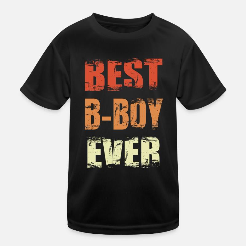 Best B-Boy Ever Kinder Funktions-T-Shirt