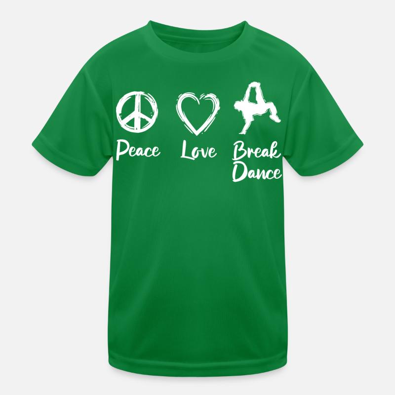 Peace Love Break Dance Kids Functional T-Shirt