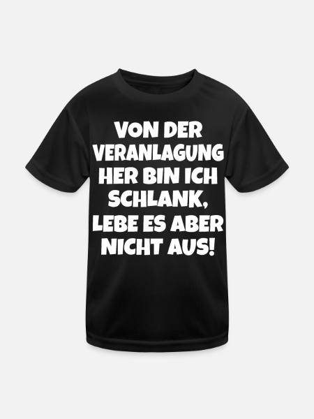 Von Der Veranlagung Her Bin Ich Schlank lustig - Kinder Funktions-T-Shirt - Schwarz - Vorne