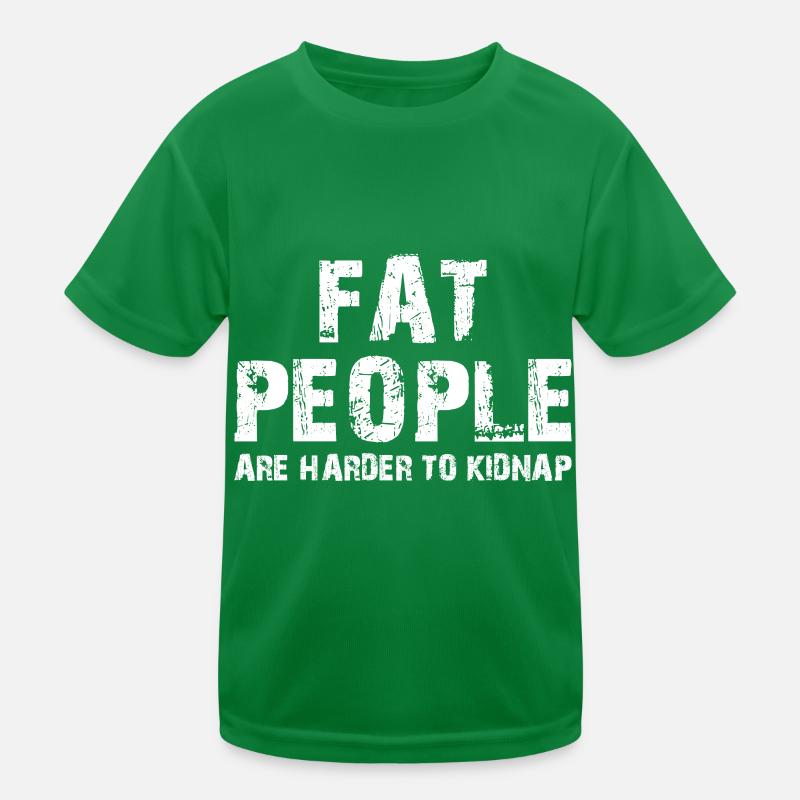 Les gros sont plus difficiles à kidnapper T-shirt sport Enfant