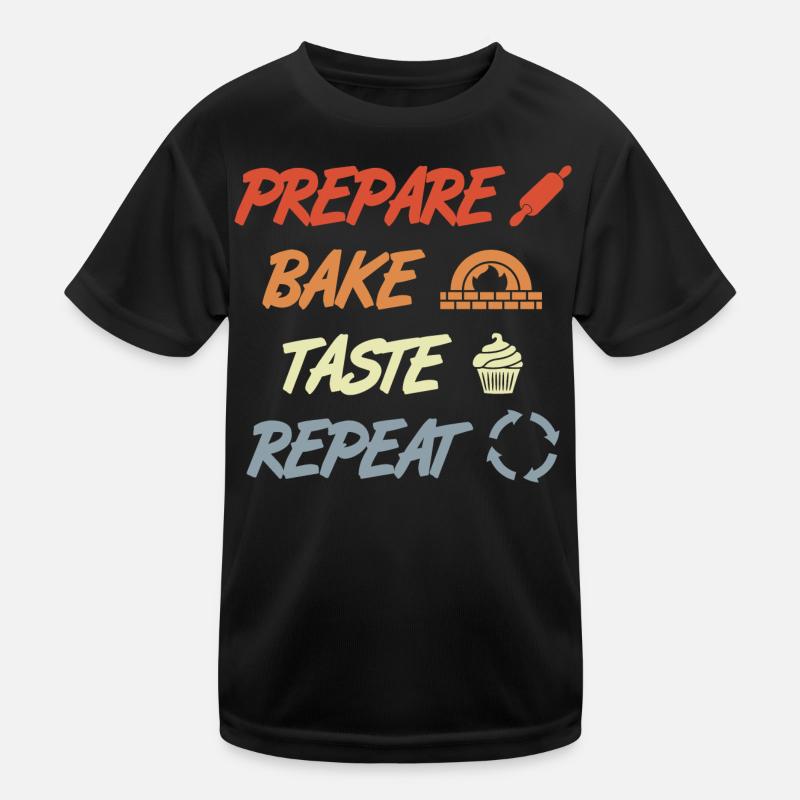 Prepare Bake Taste Repeat Kids Functional T-Shirt