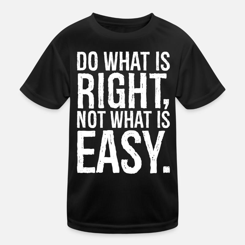 do what is right not what is easy Kids Functional T-Shirt