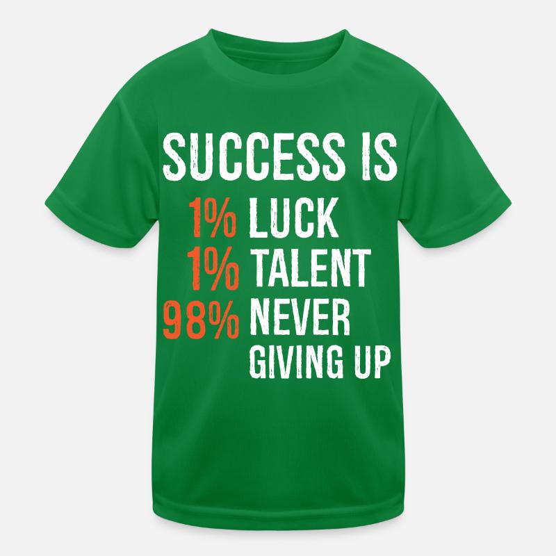 le succès est 1 chance 1 talent 98 ne jamais abandonner T-shirt sport Enfant