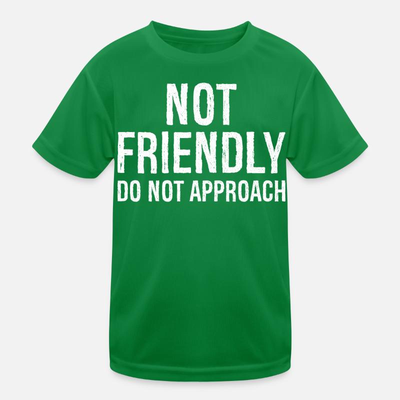 not friendly do not approach Kids Functional T-Shirt